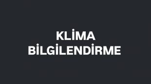 KLİMA BİLGİLENDİRME