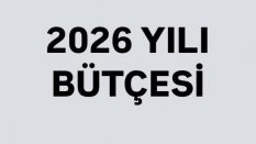 2026 YILI BÜTÇE TEBLİĞİ
